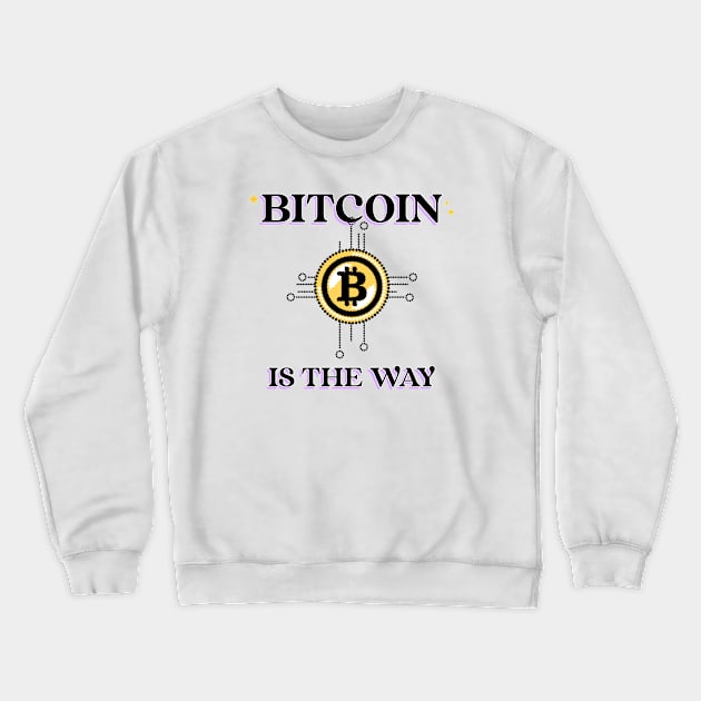 bitcoin is the way Crewneck Sweatshirt by AA